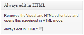 Always Edit in HTML plugin